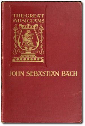 [Gutenberg 46076] • Sebastian Bach